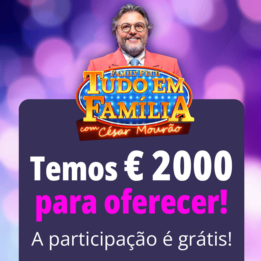 Ganhe €2000 é Boom - Tudo Em Familia